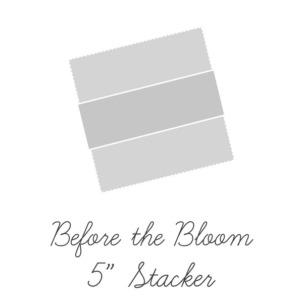 Before the Bloom 5­-18060-­42 5" Stacker Riley Blake