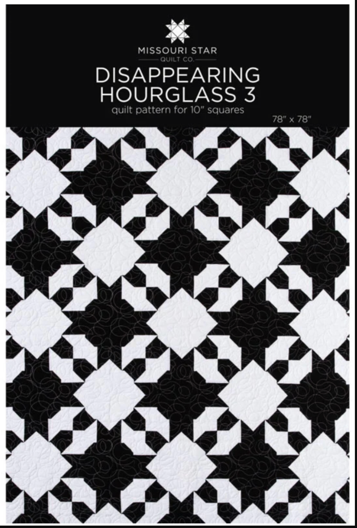 Disappearing Hourglass 3 Quilt Pattern by Missouri Star