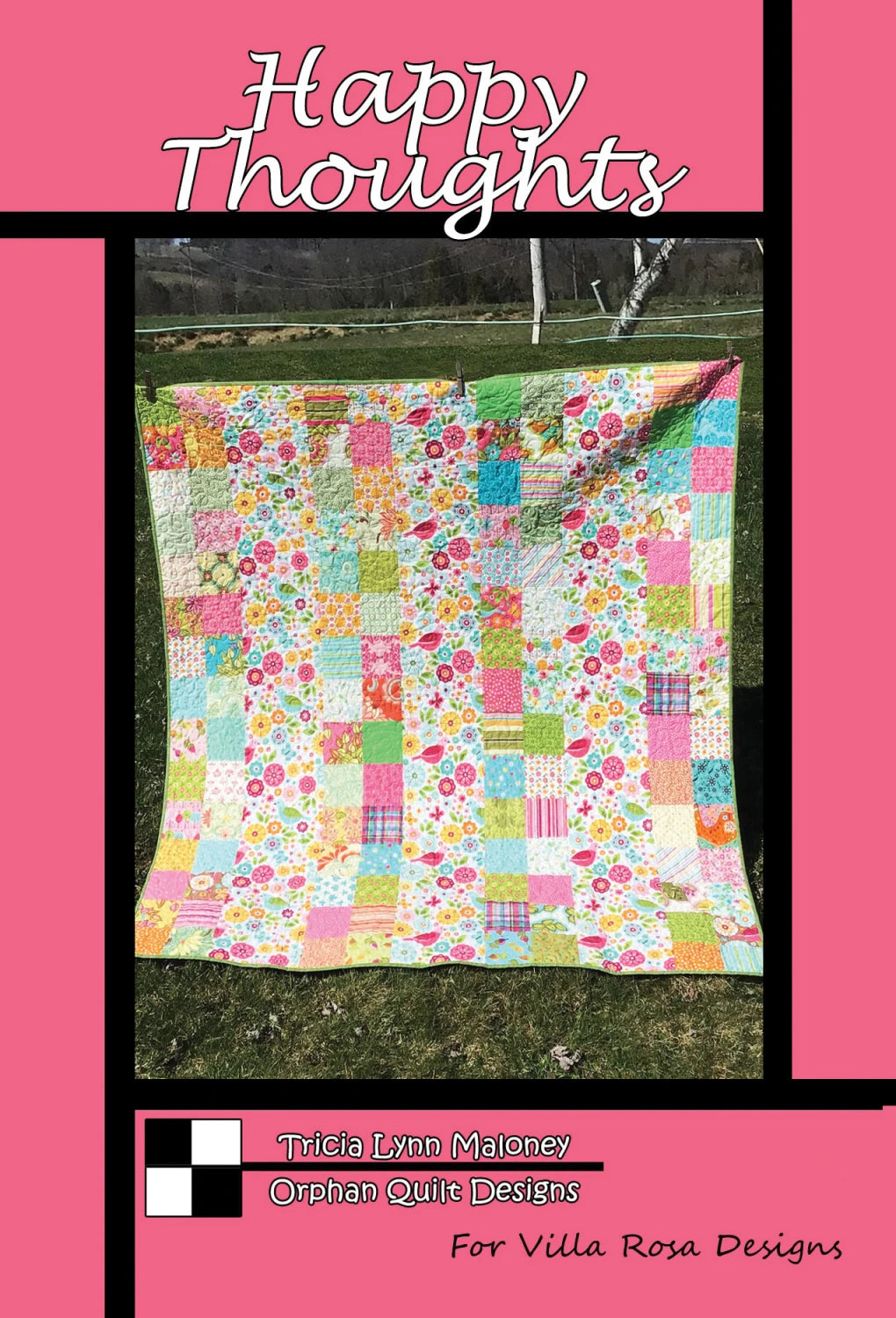 Happy Thoughts Quilt Pattern VRDOQ075 Tricia Lynn Maloney Villa Rosa Designs