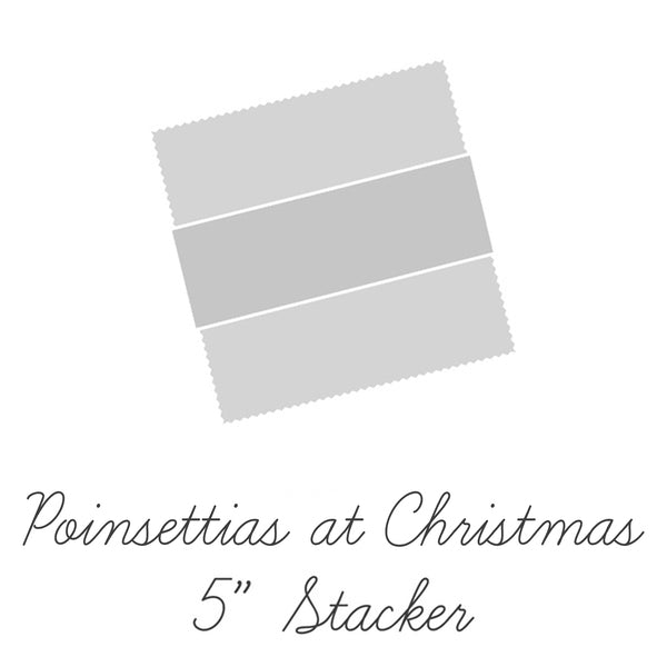 Poinsettias at Christmas 5­-17630­-42 5" Stacker Jennifer Bosworth Riley Blake