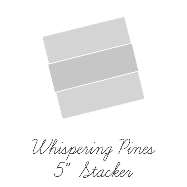 Whispering Pines 5­-17950­-42 5" Stacker Riley Blake Designs